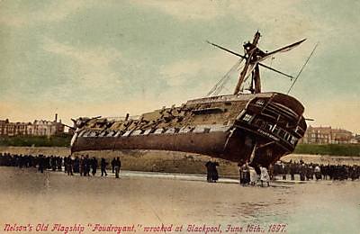 Nelson's Old Flag Ship 
The Foudroyant, wrecked at Blackpool on June 16, 1897
